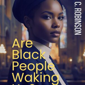 Are Black People Waking Up?