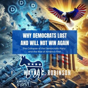 Why Democrats Lost And Will Not Win Again